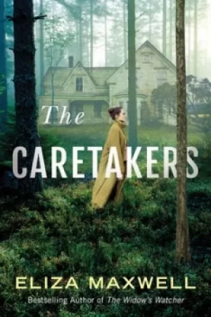 Image of The Caretakers by Eliza Maxwell