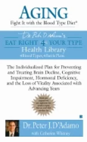 Image of aging fight it with the blood type diet the individualized plan for prevent