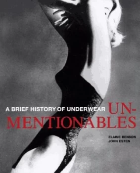Image of Unmentionables by Elaine Benson and John Esten Book