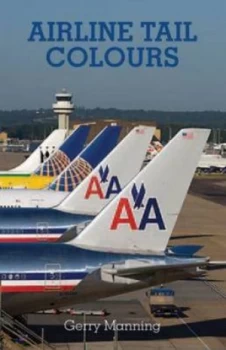 Image of Airline Tail Colours by Gerry Manning and B. I Hengi Paperback