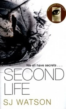 Image of Second Life by S J Watson Hardback