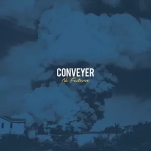Image of No Future by Conveyer Vinyl Album