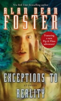 Image of Exceptions to Reality by Alan Dean Foster Book