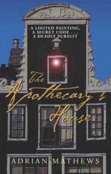 Image of The Apothecarys House by Adrian Mathews Hardback