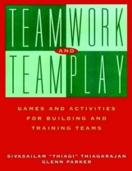 Image of Teamwork and Teamplay by Sivasailam Thiagarajan Book