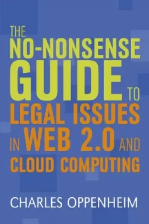 Image of No-nonsense Guide to Legal Issues in Web 2.0 and Cloud Computing
