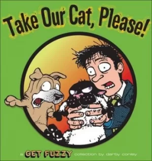 Image of Take our cat please by Darby Conley
