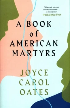 Image of A Book of American Martyrs by Joyce Carol Oates Hardback