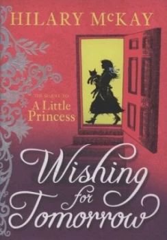 Image of Wishing for Tomorrow by Hilary Mckay Hardback