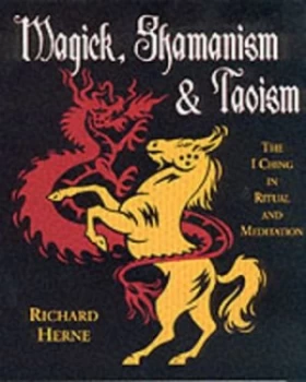 Image of Magick Shamanism and Taoism by Richard Herne Book