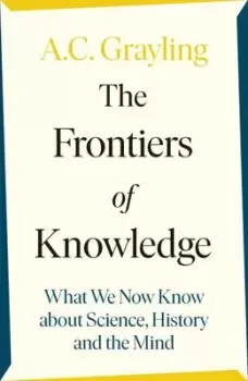 Image of The frontiers of knowledge by A. C. Grayling