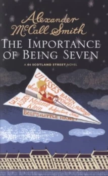 Image of The Importance of Being Seven by Alexander Mccall Smith Hardback