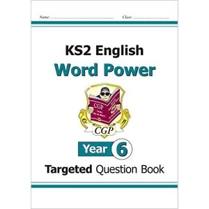 Image of KS2 English Targeted Question Book: Word Power - Year 6 by CGP Books (Paperback, 2014)
