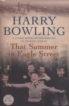 Image of That Summer in Eagle Street by Harry Bowling Paperback