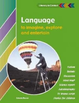 Image of Language to Imagine Explore and Entertain by Celeste Flower Paperback