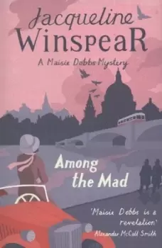 Image of Among the mad - Jacqueline Winspear - Paperback - Used