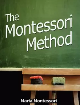 Image of The Montessori Method by Maria Montessori