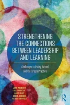 Image of Strengthening the Connections between Leadership and Learning by John Macbeath Book