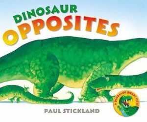 Image of Dinosaur Opposites by Paul Stickland Hardback