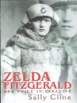 Image of Zelda Fitzgerald by Sally Cline Hardback