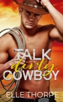 Image of Talk Dirty, Cowboy