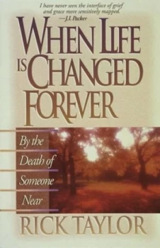 Image of When Life Is Changed Forever by Rick Taylor Book