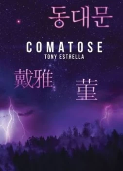 Image of Comatose by Tony Estrella
