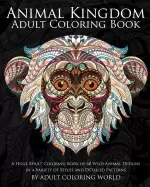 Image of animal kingdom adult coloring book a huge adult coloring book of 60 wild an