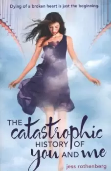 Image of The catastrophic history of you and me by Jess Rothenberg