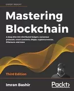 Image of mastering blockchain a deep dive into distributed ledgers consensus protoco