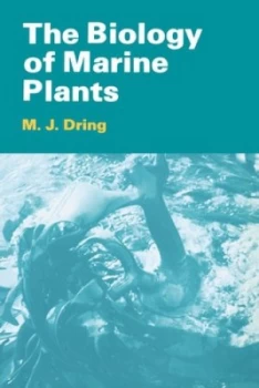 Image of The Biology of Marine Plants by M. J. Dring Paperback