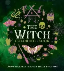Image of The Witch Coloring Book : Color Your Way Through Spells and Potions
