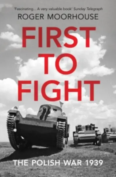 Image of first to fight the polish war 1939 9781784706241