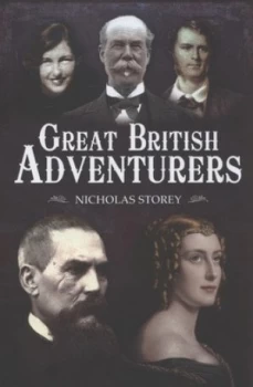 Image of Great British Adventurers by Nicholas Storey Hardback