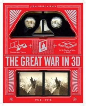Image of Great War in 3D by Jean-Pierre Verney Paperback