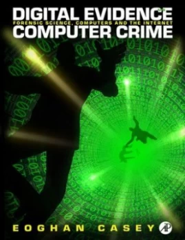 Image of Digital Evidence and Computer Crime by Eoghan Casey Hardback