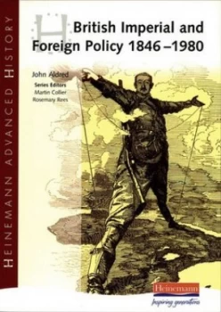 Image of British Imperial and Foreign Policy 1846-1980 by Mr John Aldred Book