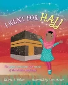Image of I Went for Hajj
