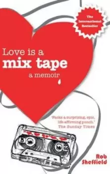 Image of Love is a mix tape by Rob Sheffield