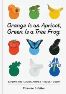 Image of Orange is an Apricot, Green is a Tree Frog