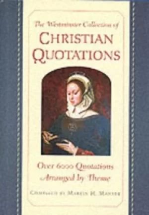 Image of The Westminster collection of Christian quotations by Martin H Manser