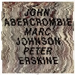 Image of John Abercrombie, Marc Johnson & Peter Erskine - John Abercrombiemarc Johnson CD