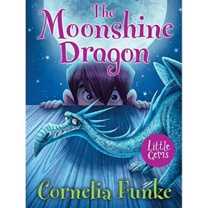 Image of The Moonshine Dragon by Cornelia Funke (Paperback, 2016)