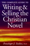 Image of complete guide to writing and selling the christian novel