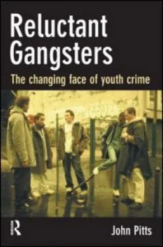 Image of Reluctant Gangsters by John Pitts Paperback
