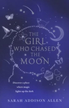 Image of The Girl Who Chased the Moon by Sarah Addison Allen Paperback