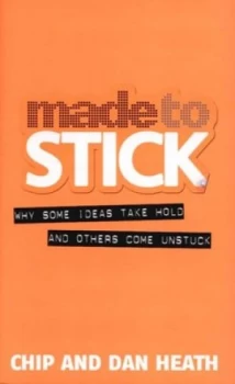 Image of Made to Stick by Chip Heath Hardback