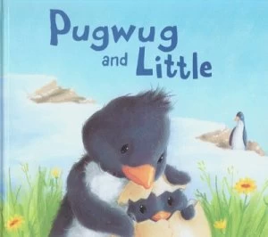 Image of Pugwug and Little by Susie Jenkin-Pearce and Tina Macnaughton Hardback
