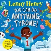 Image of You Can Do Anything, Tyrone!