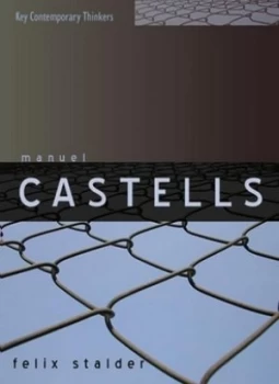 Image of Manuel Castells by Felix Stalder Hardback